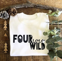 Load image into Gallery viewer, FOURever Wild - Birthday Tshirt