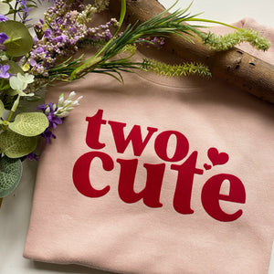 Two Cute - Tshirt