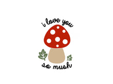 Load image into Gallery viewer, So Mush - Tshirt
