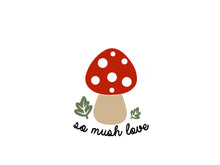 Load image into Gallery viewer, So Mush - Tshirt
