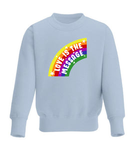 Love Is The Message - Sweater