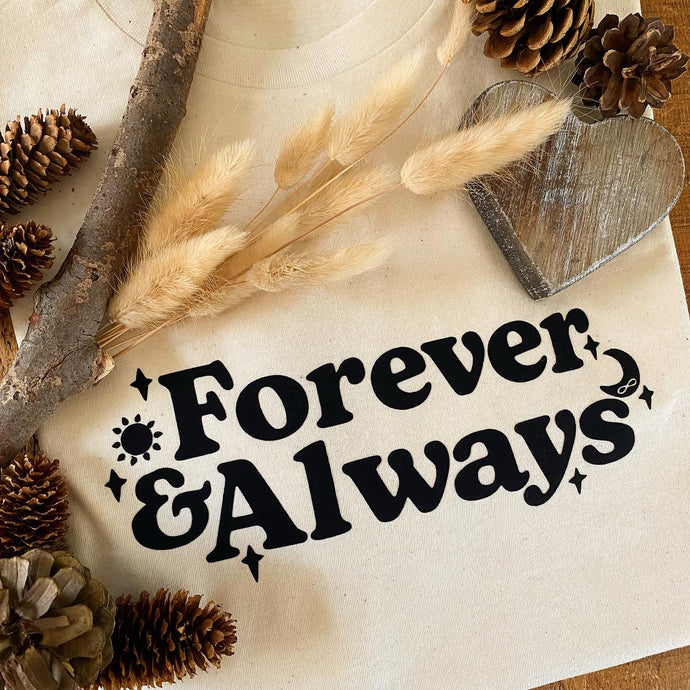 Forever & Always - Tshirt